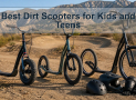 Best Dirt Scooters for Kids and Teens