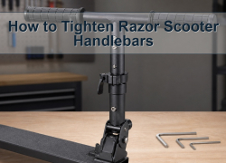 How to Tighten Razor Scooter Handlebars