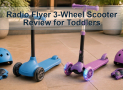 Radio Flyer 3-Wheel Scooter Review for Toddlers